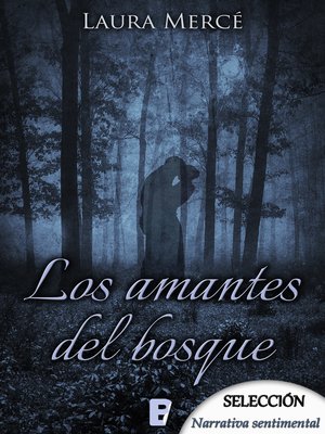 cover image of Los amantes del bosque